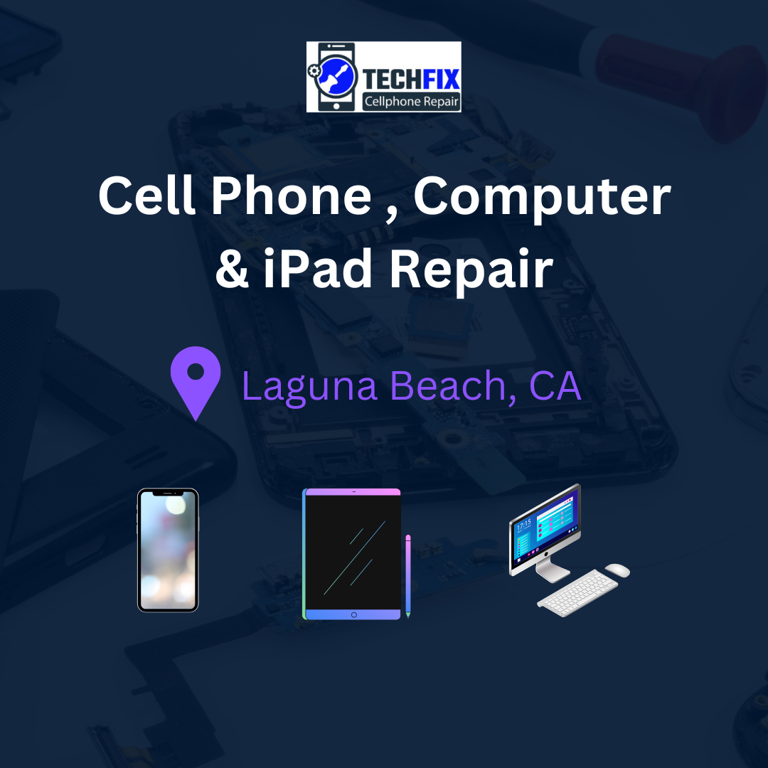 Laguna Beach Cell Phone , Computer & Mobile Repair