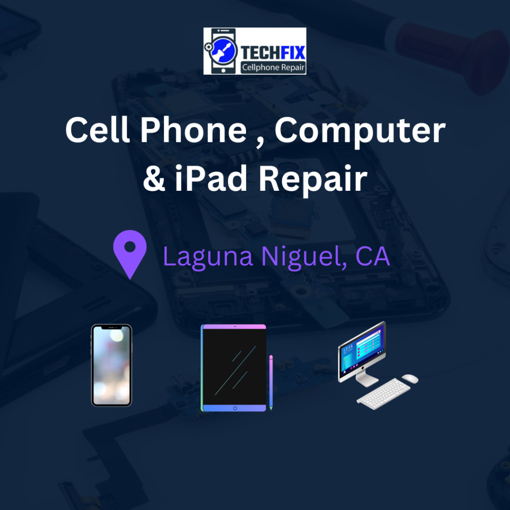 Laguna Niguel: Cell Phone , Iphone Mobile & Computer Repair