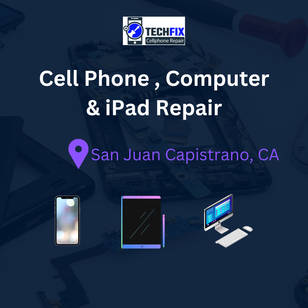 Mobile Phone Repair San Juan Capistrano